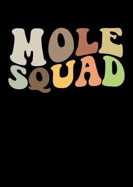 Mole squad