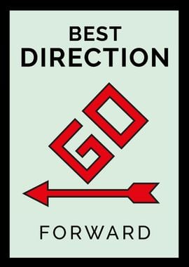 Best direction, go forward