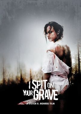 I Spit On Your Grave