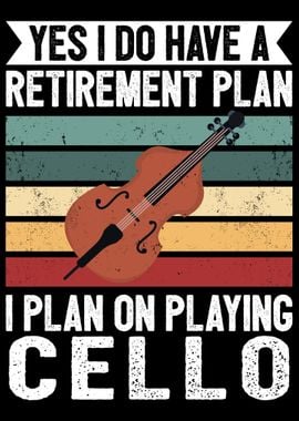 Retirement Cello