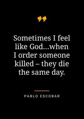 Pablo Escobar quotes