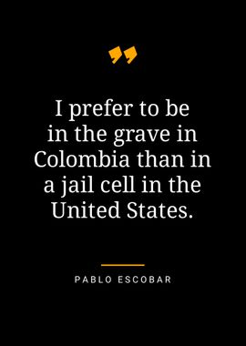 Pablo Escobar quotes 