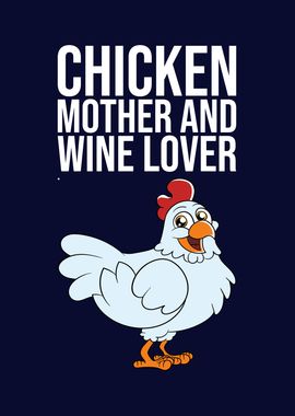 Chicken Mother And Wine