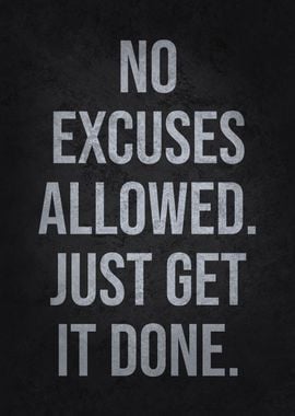 No Excuses Allowed