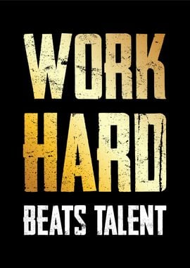 work hard beats talent