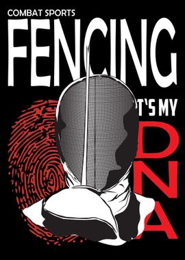 Fencing it is my DNA