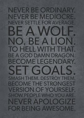 Be Legendary Never Average