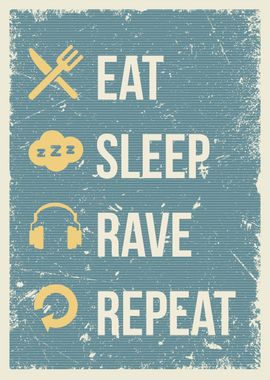 eat sleep rave repeat