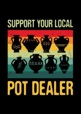 Support your Local Pot