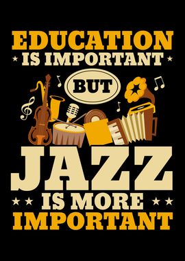 Jazz Is More Important