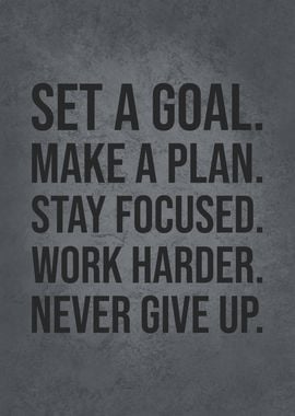 Set A Goal Never Give Up