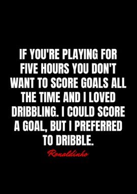 Ronaldinho Quotes