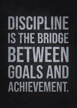 Discipline Is the Bridge