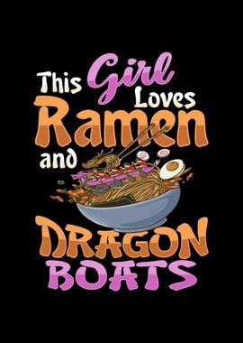 Ramen and Dragon Boat