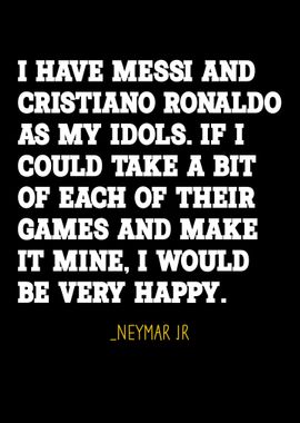 Neymar quotes