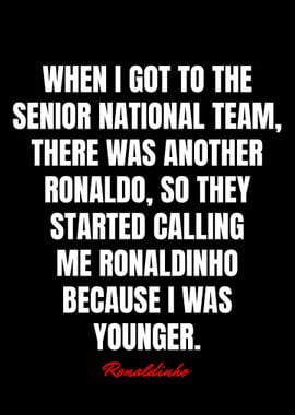 Ronaldinho Quotes