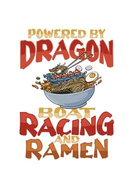 Ramen and Dragon Boat