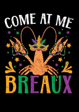 Come At Me Breaux Crawfish