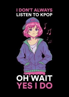 Always Listen To Kpop