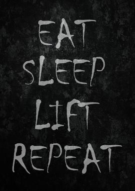 Eat Sleep Lift Repeat