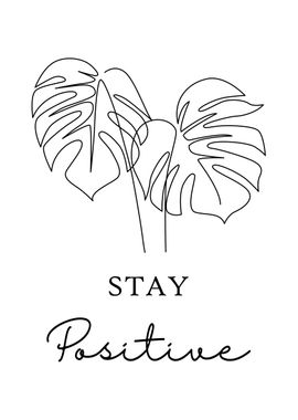 Stay Positive Clean Poster