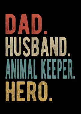 Animal Keeper Keeper Dad