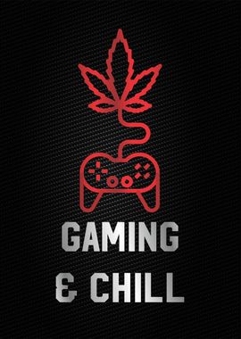 gaming and chill