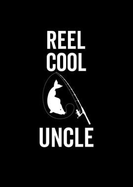 Reel Cool Uncle