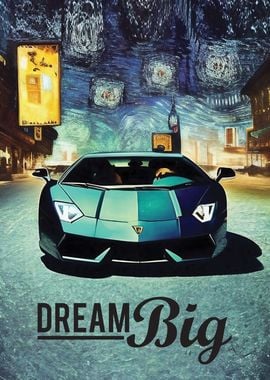 Dream Big Van Goh Lambo