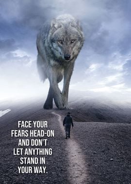 Face Your Fears Head On