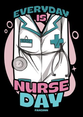 Everyday Is Nurse Day