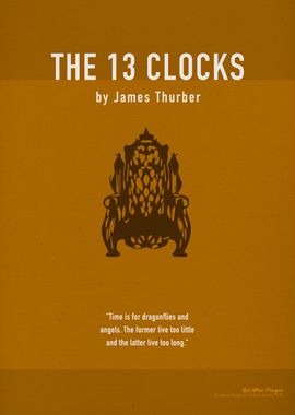 The 13 Clocks by Thurber