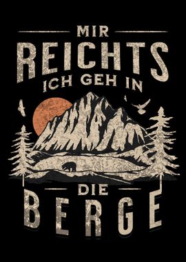 Mir reichts geh berge