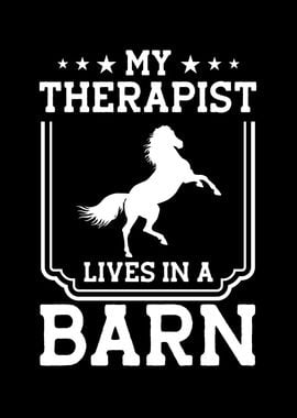 My Therapy Lives In A Barn