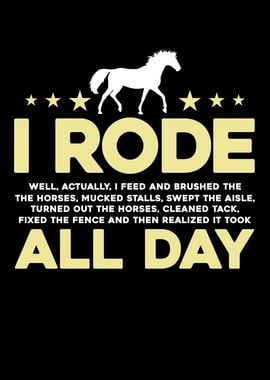 I Rode All Day Horse