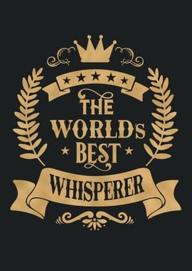 World Best Whisperer