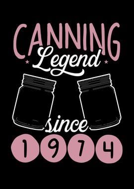 Canning legend since 1974