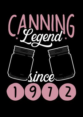 Canning legend since 1972