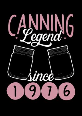 Canning legend since 1976