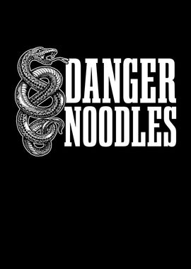 Danger Noodles for all