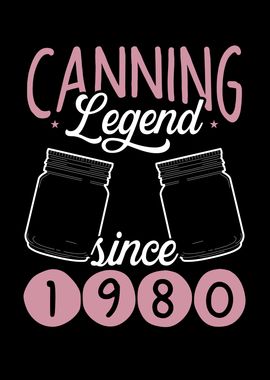 Canning legend since 1980