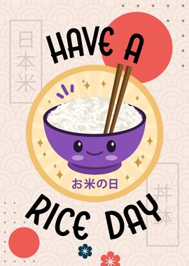 Have A Rice Day