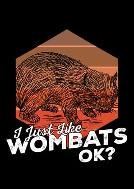 I Just Like Wombats Ok