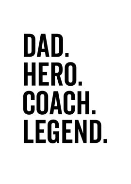 Dad Hero Coach Legend