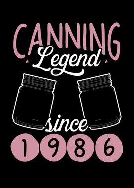 Canning legend since 1986