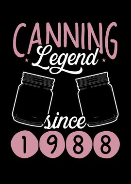 Canning legend since 1988