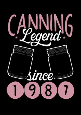 Canning legend since 1987