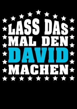 Lass das mal den DAVID