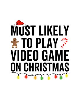 Most Likely To Play Video