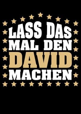 Lass das mal den DAVID